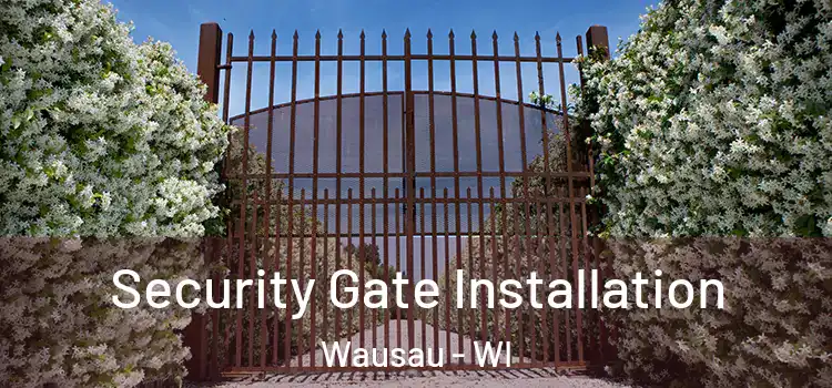 Security Gate Installation Wausau - WI
